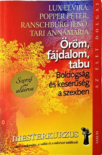  Tari Annamária által  DEDIKÁLT könyv: Öröm, fájdalom, tabu - Boldogság és keresűség a szexben