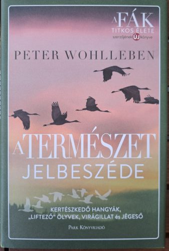 A természet jelbeszéde - Kertészkedő hangyák, „liftező” ölyvek, virágillat és jégeső