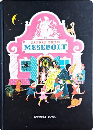 Gazdag Erzsi: Mesebolt 