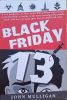 John Mulligan: Black Friday 13 (angol nyelvű)