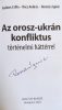 DEDIKÁLT - Az orosz-ukrán konfliktus történelmi háttérrel