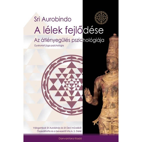 Sri Aurobindo: A lélek fejlődése