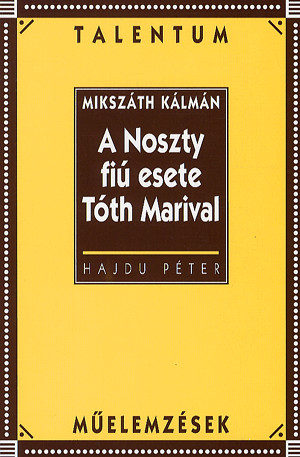 A Noszty fiú esete Tóth Marival