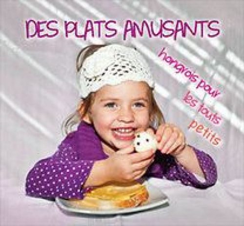 Des Plats Amusants hongrois pour les touts petits