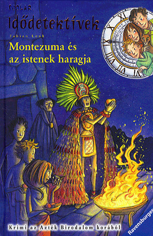 Montezuma és az istenek haragja