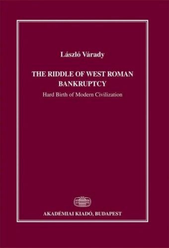 The riddle of west roman bankruptcy