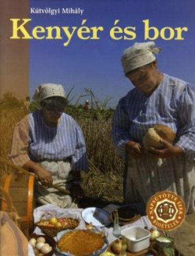 Kenyér és bor