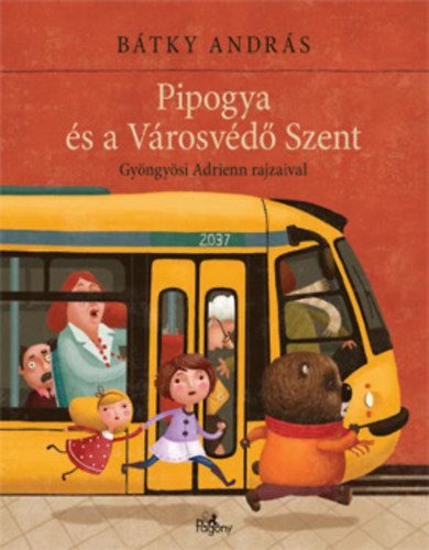 Pipogya és a Városvédő Szent