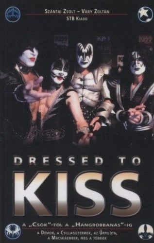 Váry Zoltán; Szántai Zsolt: Dressed to Kiss