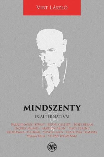 Mindszenty és alternatívái - Szubjektív irat