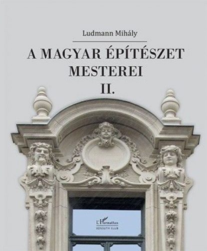 A magyar építészet mesterei II.