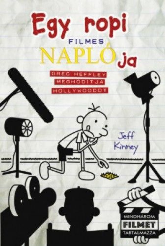 Egy ropi filmes naplója  - Greg Heffley meghódítja Hollywoodot