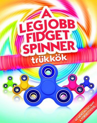 A legjobb fidget spinner trükkök