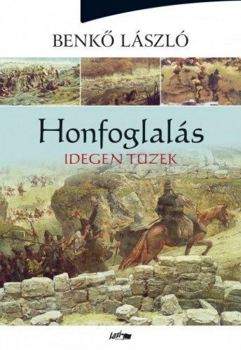 Honfoglalás II. - Idegen tüzek