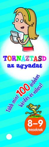 Tornáztasd az agyadat! - 8-9 éveseknek