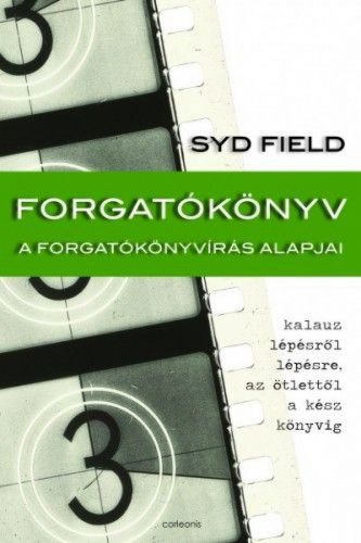 Forgatókönyv - A forgatókönyvírás alapjai