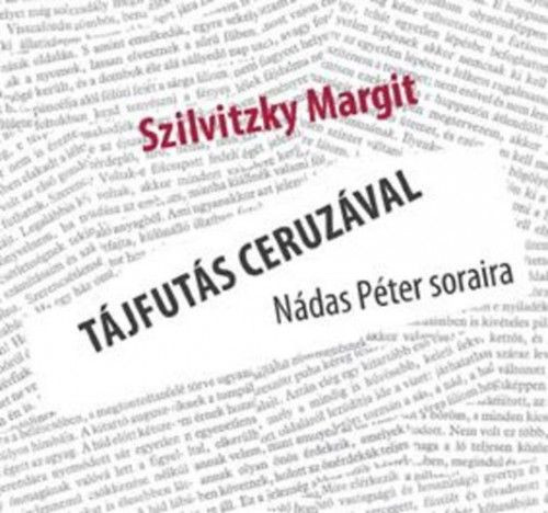 Tájfutás ceruzával - Nádas Péter soraira