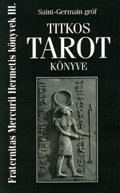 Saint-Germain gróf titkos tarot könyve