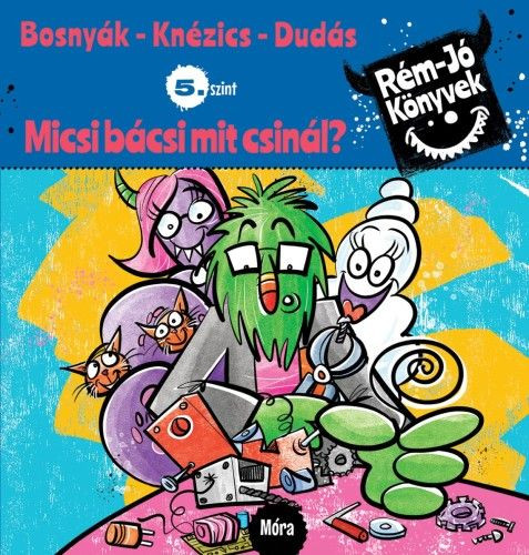 Micsi bácsi mit csinál?