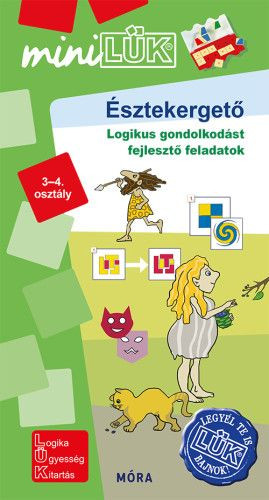 Észtekergető - Logikus gondolkodást fejlesztő feladatok 3-4. osztály - MinilLÜK