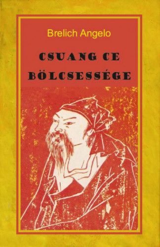 Csuang Ce bölcsessége