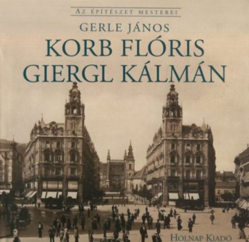 Korb Flóris - Giergl Kálmán