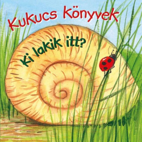 Kukucs könyvek - Ki lakik itt?