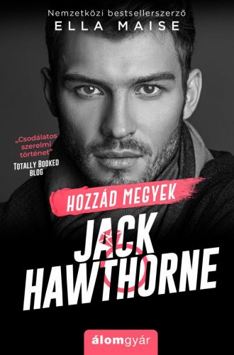 Hozzád megyek Jack Hawthorne