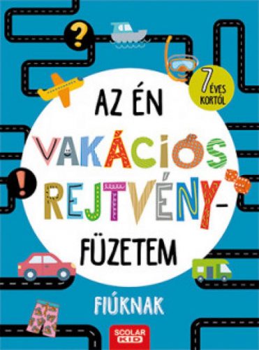 Az én vakációs rejtvényfüzetem - Fiúknak