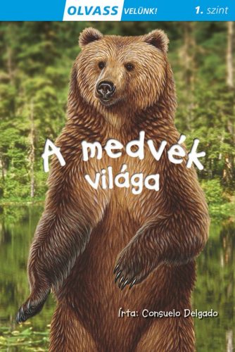 Olvass velünk! (1) - A medvék világa