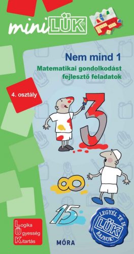 Nem mind 1 - 4. osztály - Matematikai gondolkodást fejlesztő feladatok - miniLÜK