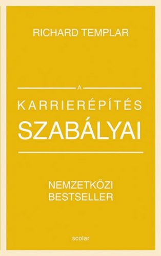 A karrierépítés szabályai (bővített, átdolgozott kiadás)