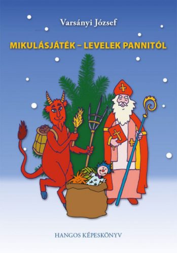 Mikulásjáték - Levelek Pannitól - CD melléklettel