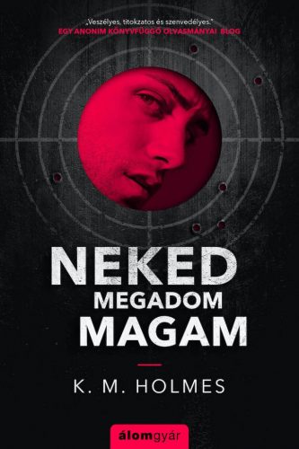 Neked megadom magam