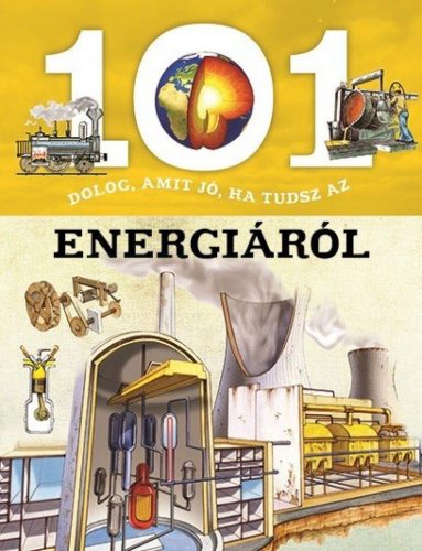 101 dolog, amit jó, ha tudsz az energiáról