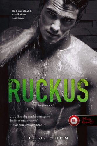 Ruckus - Bajkeverő (Sinners of Saint 2.) - Önállóan is olvasható!