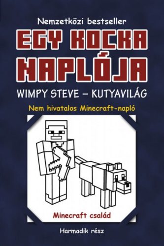 Egy kocka naplója 3. Wimpy Steve - Kutyavilág