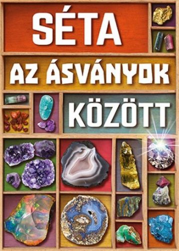 Séta az ásványok között