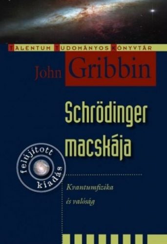 Schrödinger macskája - Kvantumfizika és valóság