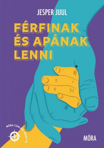 Férfinak és apának lenni