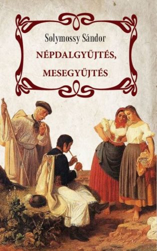 Népdalgyűjtés, mesegyűjtés