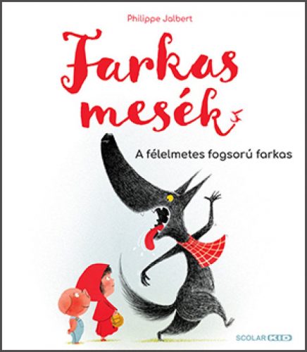 Farkasmesék – A félelmetes fogsorú farkas