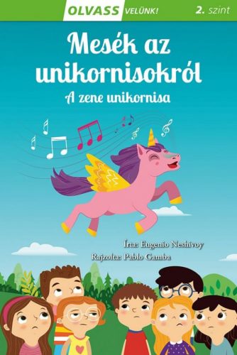 Olvass velünk! (2) - Mesék az unikornisokról - A zene unikornisa