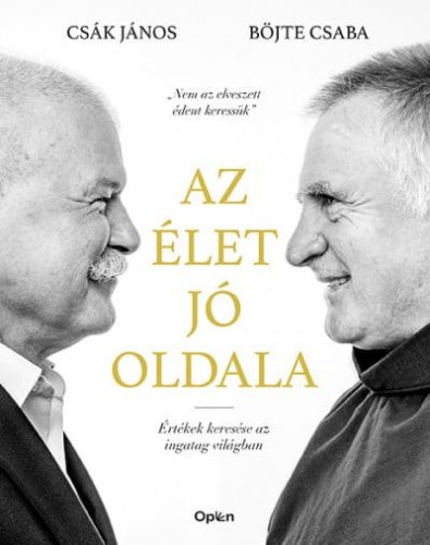 Az élet jó oldala - Értékek keresése az ingatag világban