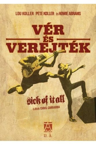 Vér és verejték – Sick of It All