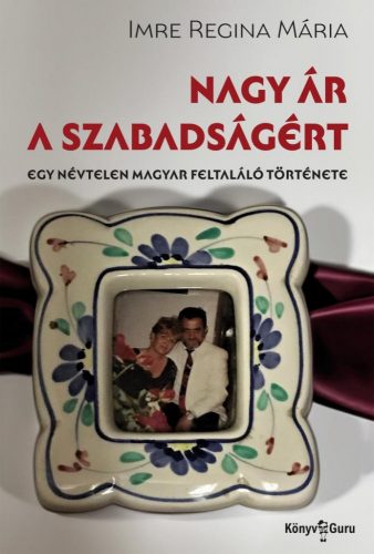 Nagy ár a szabadságért