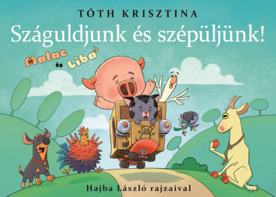 Száguldjunk és szépüljünk! - Malac és Liba 11.