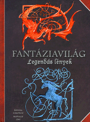 Fantáziavilág - legendás lények