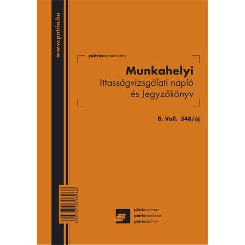 Munkahelyi ittasságvizsgálati napló és jegyzőkönyv A/5 álló